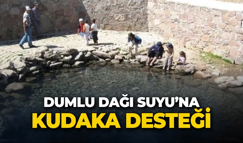 Dumlu Dağı Suyu’na KUDAKA desteği