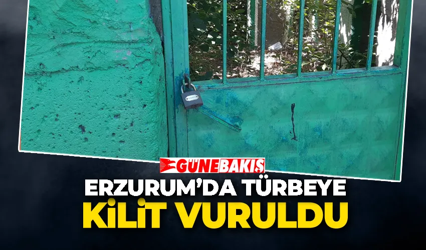 Türbeye Kilit Vuruldu