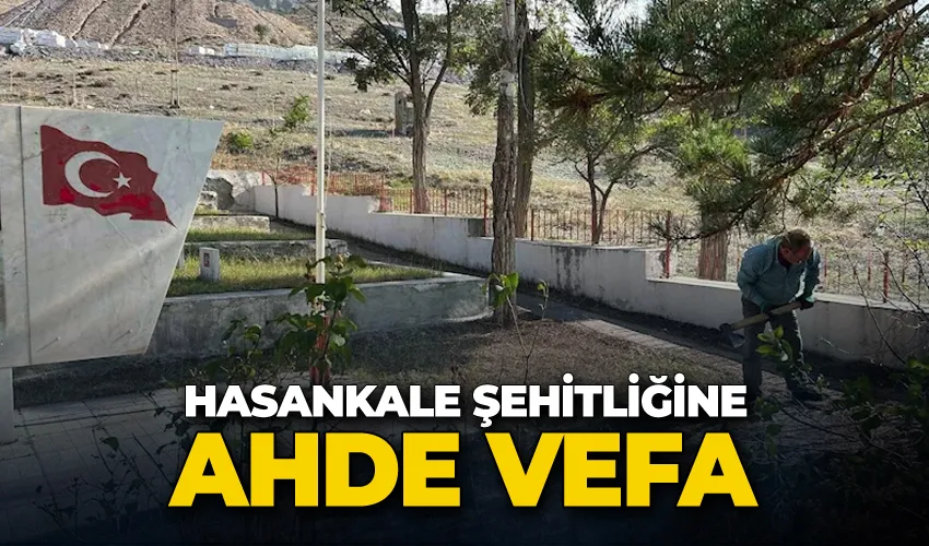 Hasankale Şehitliğine ahde vefa