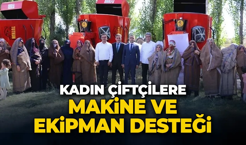 Kadın çiftçilere makine ve ekipman desteği