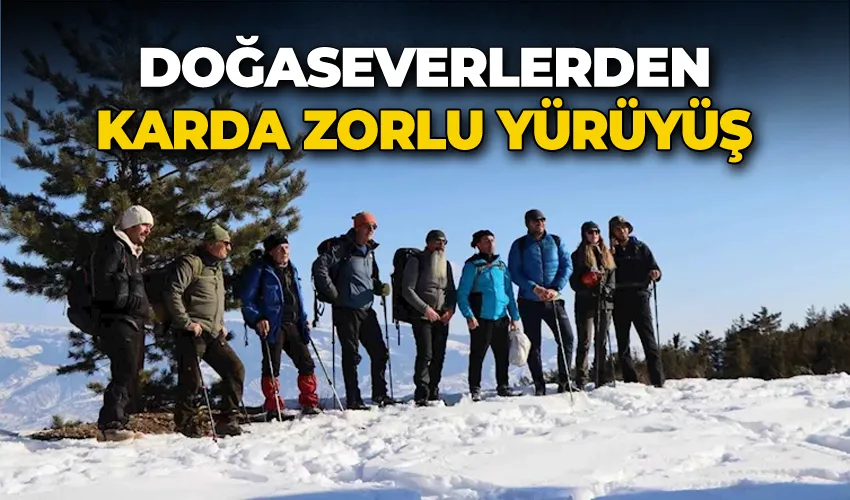 Doğaseverlerden karda zorlu yürüyüş