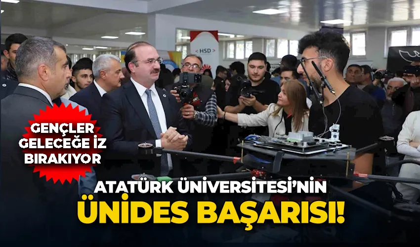 Atatürk Üniversitesi’nin ÜNİDES Başarısı; Gençler geleceğe iz bırakıyor