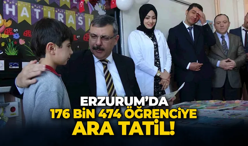 Erzurum’da 176 bin 474 öğrenciye ara tatil