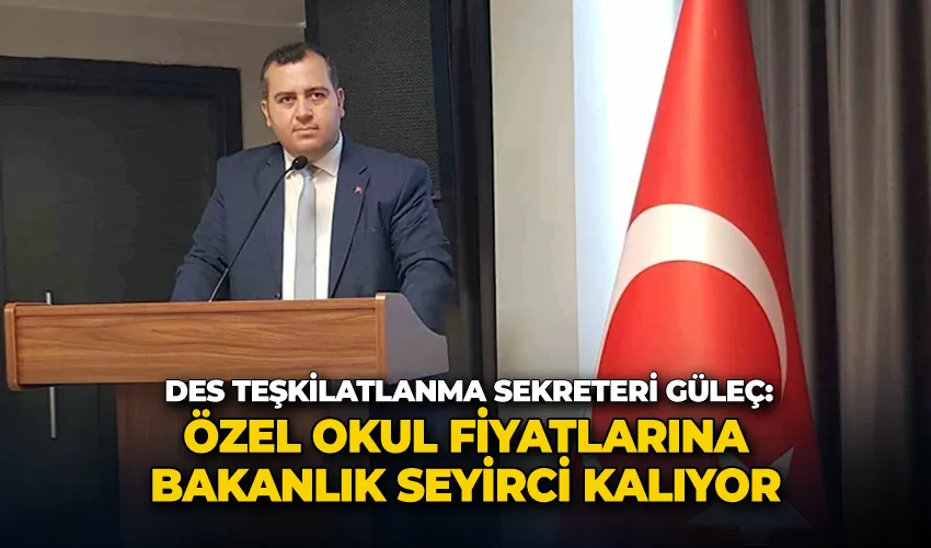 Güleç; “Özel okul fiyatlarına bakanlık seyirci kalıyor”