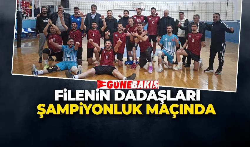 Filenin Dadaşları Şampiyonluk Maçında