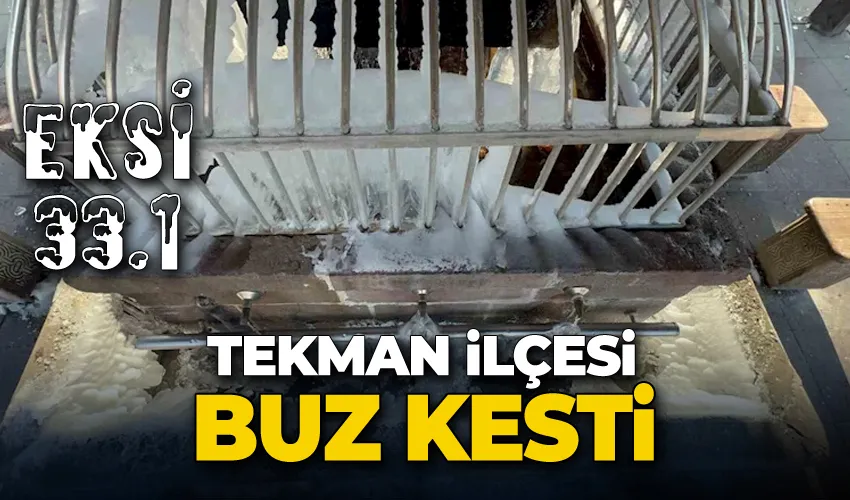 Tekman buz kesti: Eksi 33.1