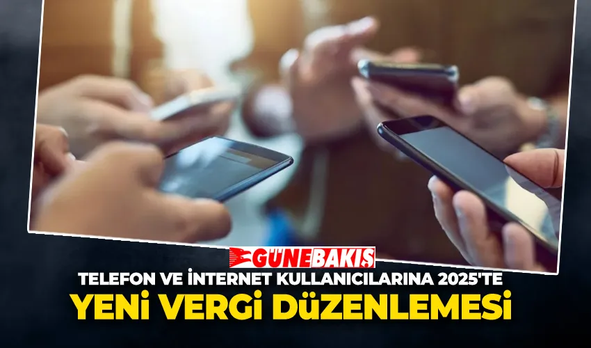 Telefon ve İnternet Kullanıcılarına 2025