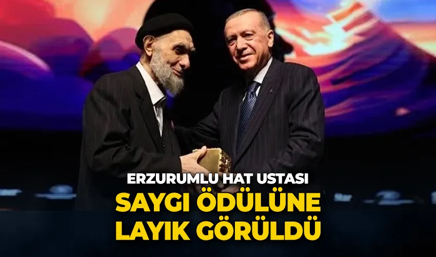 Erzurumlu hat ustası saygı ödülüne layık görüldü