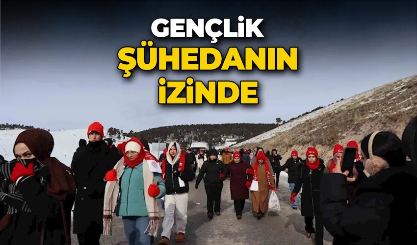 Gençlik şühedanın izinde