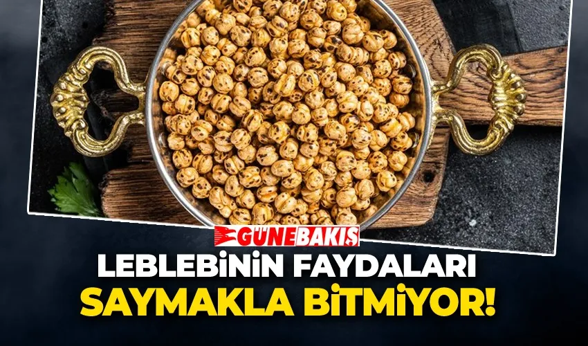 Leblebinin Faydaları Saymakla Bitmiyor! Günde Bir Avuç Yeterli