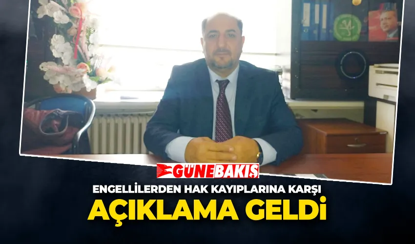 Engellilerden Hak Kayıplarına Karşı Açıklama geldi