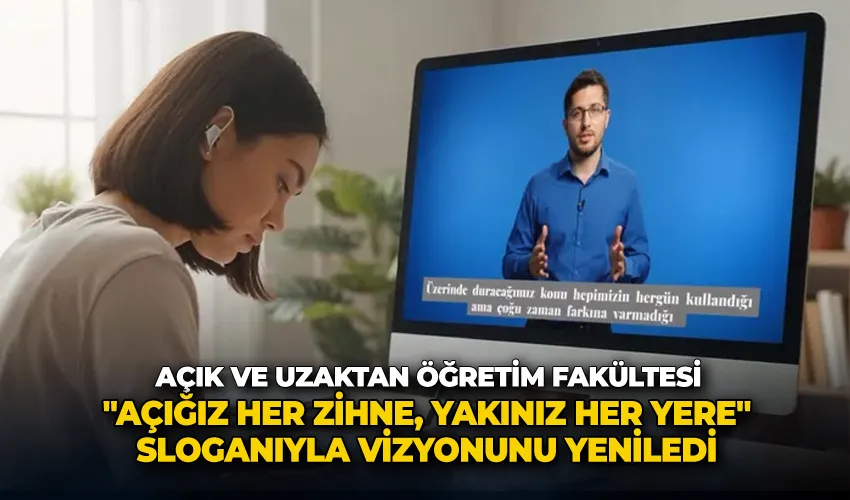 Açık ve uzaktan öğretim fakültesi 