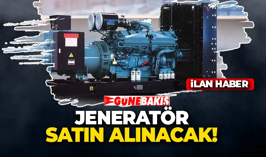 JENERATÖR SATIN ALINACAK