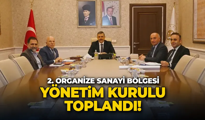 2. OSB yönetim kurulu toplandı
