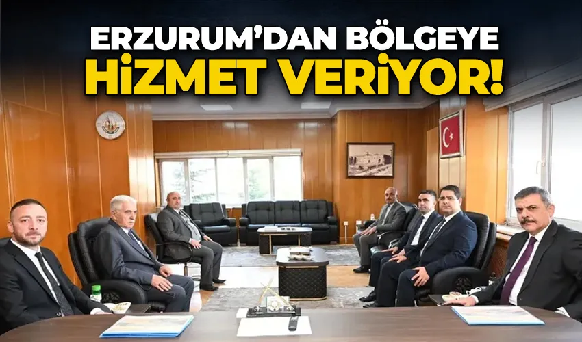Erzurum’dan bölgeye hizmet veriyor