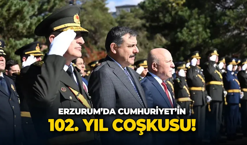 Erzurum’da Cumhuriyet’in 102. Yıl coşkusu