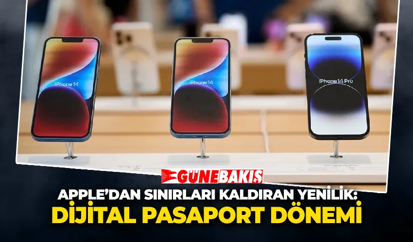 Apple’dan Sınırları Kaldıran Yenilik: Dijital Pasaport Dönemi