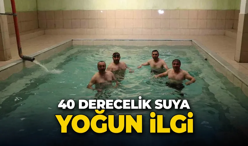 40 derecelik suya yoğun ilgi