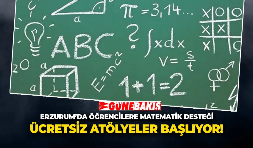 Erzurum’da Öğrencilere Matematik Desteği! Ücretsiz Atölyeler Başlıyor!
