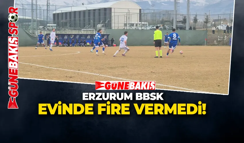 ERZURUM BBSK  EVİNDE FİRE VERMEDİ!