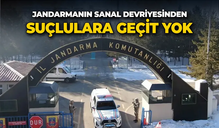 Jandarmanın sanal devriyesinden suçlulara geçit yok