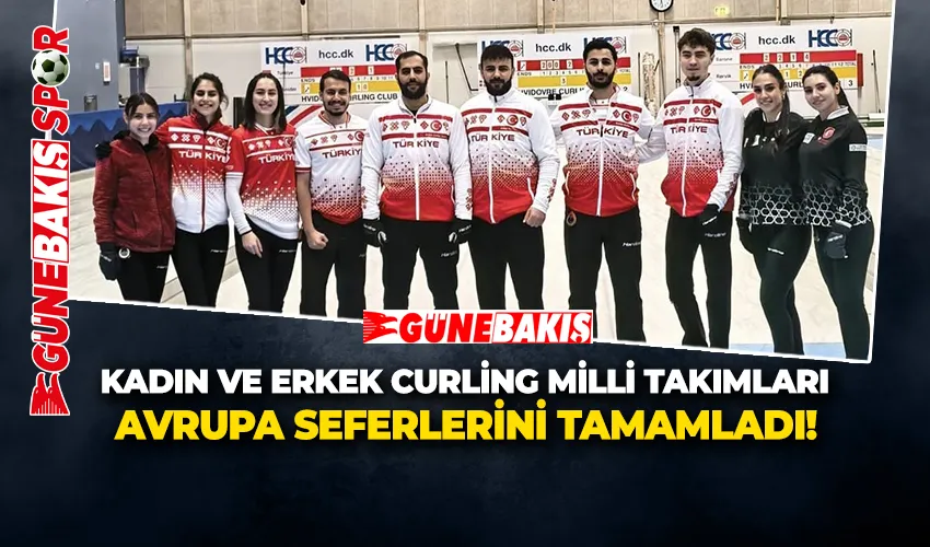 KADIN VE ERKEK CURLING MİLLİ TAKIMLARI AVRUPA SEFERLERİNİ TAMAMLADI!