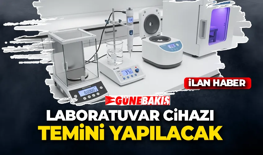 LABORATUVAR CİHAZI TEMİNİ YAPILACAK