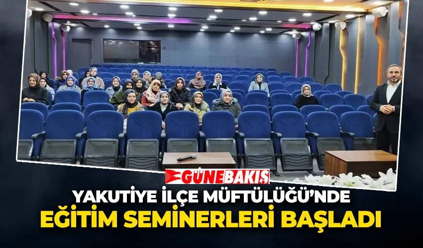 Yakutiye İlçe Müftülüğü’nde Eğitim Seminerleri Başladı