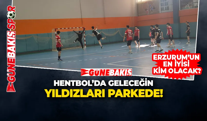HENTBOL’DA GELECEĞİN YILDIZLARI PARKEDE!