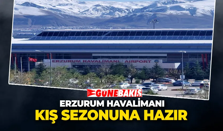Erzurum Havalimanı Kış Sezonuna Hazır