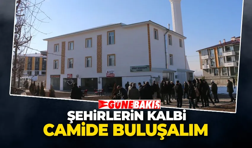 Şehirlerin Kalbi Camide Buluşalım