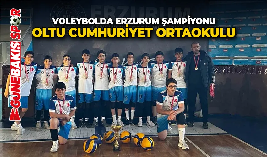 Voleybolda Erzurum Şampiyonu Oltu Cumhuriyet Ortaokulu