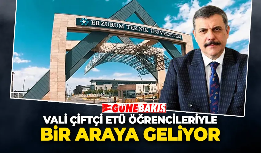 Vali Çiftçi, ETÜ Öğrencileriyle Bir Araya Geliyor