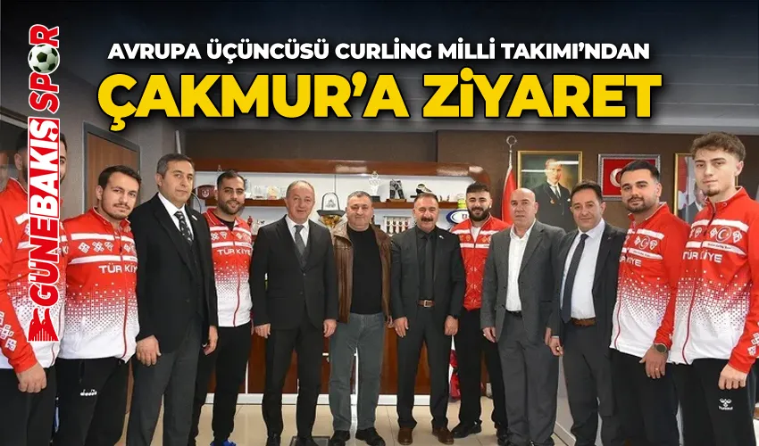 Avrupa üçüncüsü Curling Milli Takımı’ndan Çakmur’a ziyaret