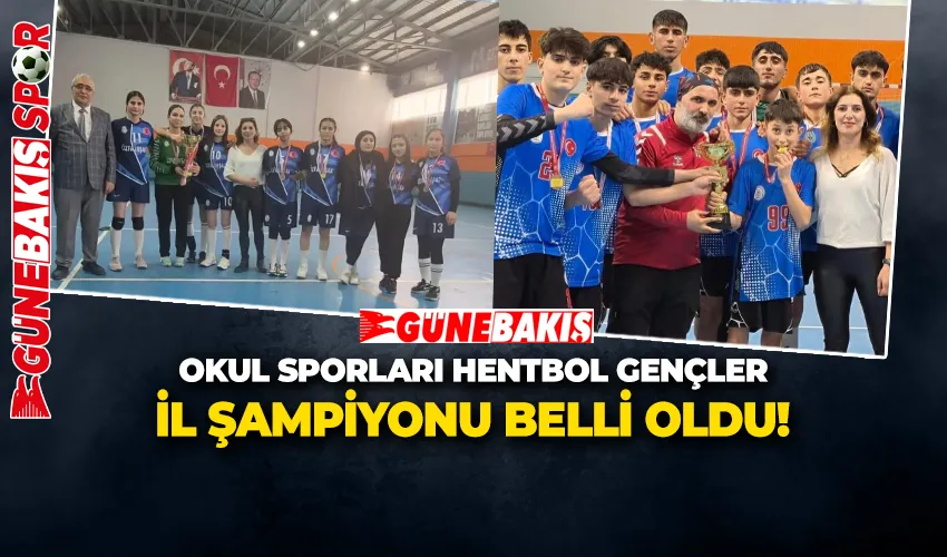 OKUL SPORLARI HENTBOL GENÇLER İL ŞAMPİYONU BELLİ OLDU!