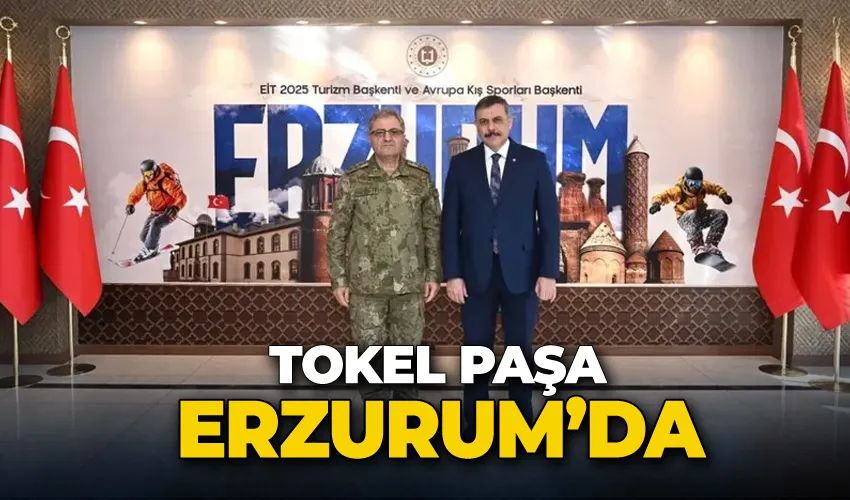 Tokel Paşa Erzurum’da