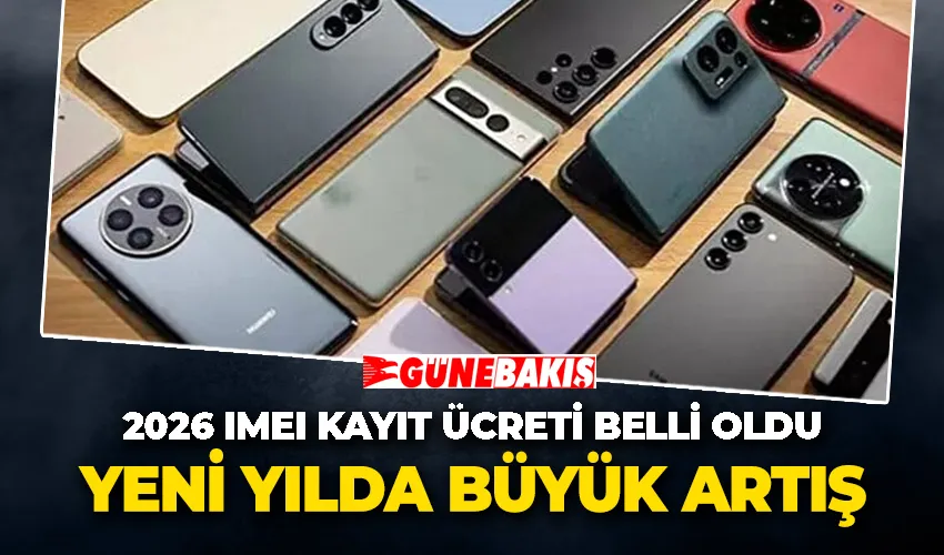 2026 IMEI Kayıt Ücreti Belli Oldu   Yeni Yılda Büyük Artış