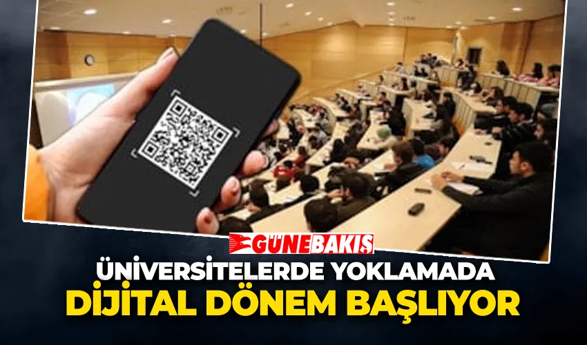 Üniversitelerde Yoklamada Dijital Dönem Başlıyor