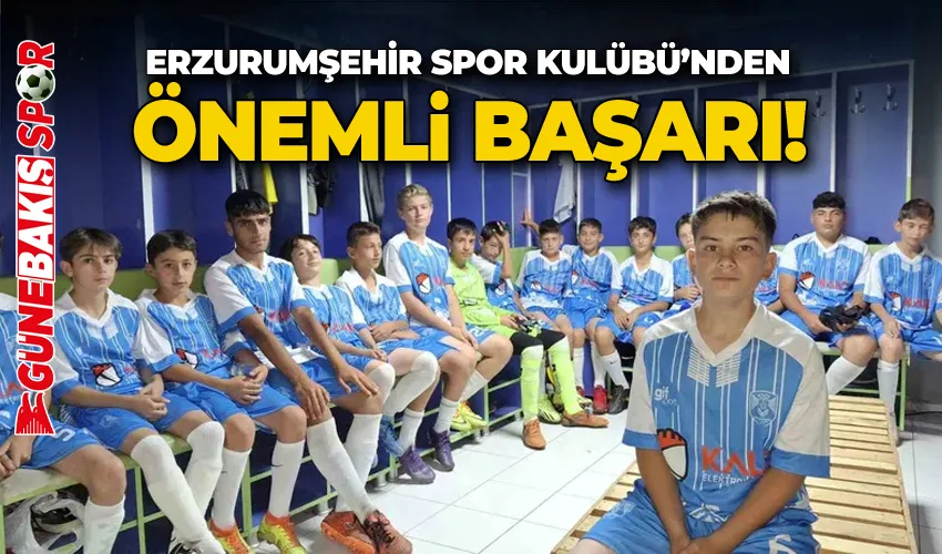 Erzurumşehir Spor Kulübü’nden önemli başarı