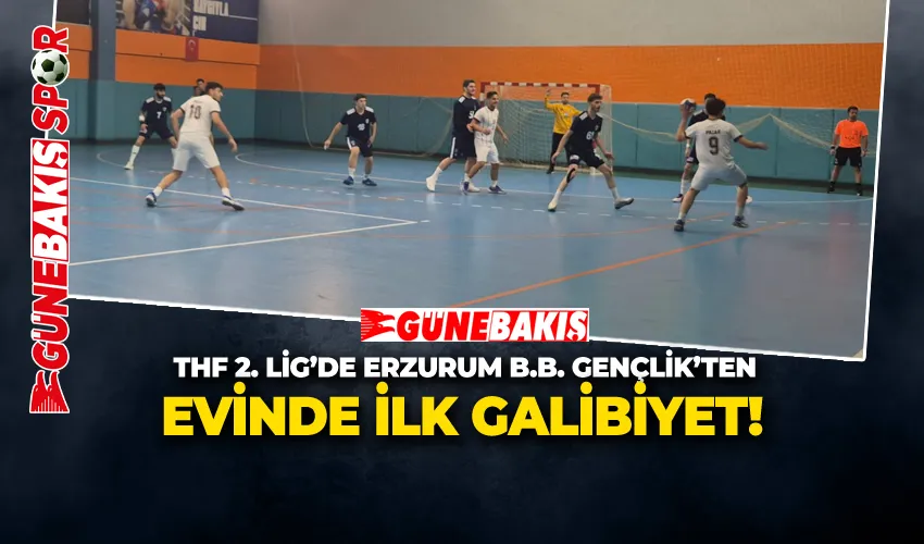 THF 2. LİG’DE ERZURUM B.B. GENÇLİK’TEN EVİNDE İLK GALİBİYET!