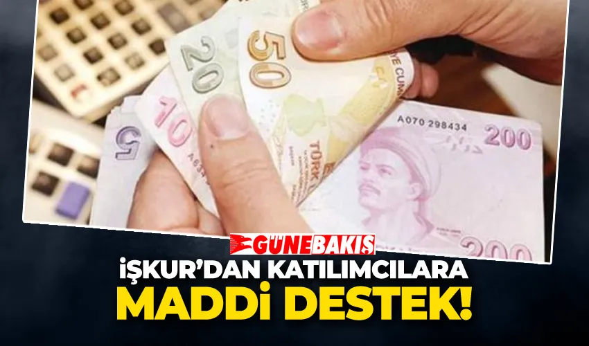 İŞKUR’dan Katılımcılara Maddi Destek