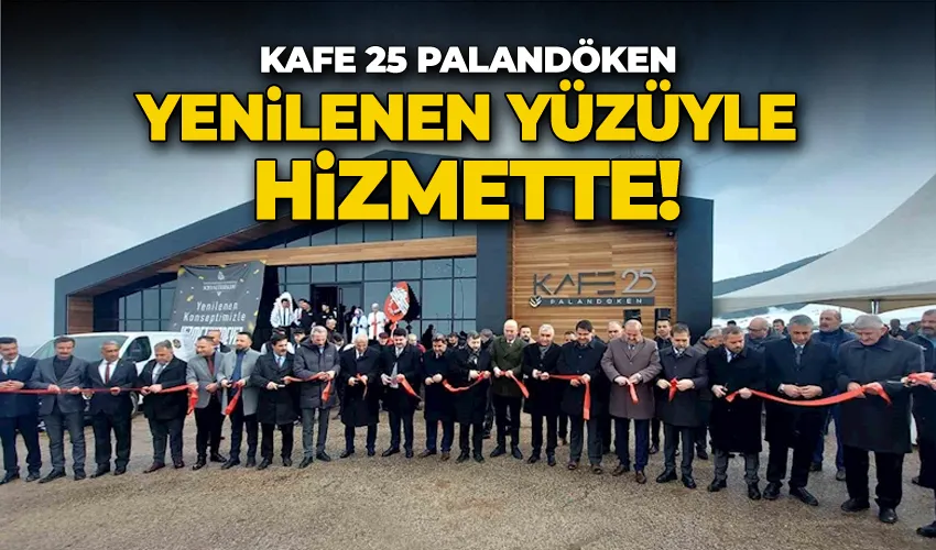 Kafe 25 Palandöken yenilenen yüzüyle hizmette
