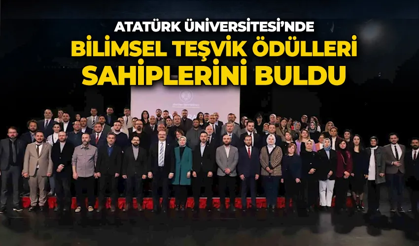 Atatürk Üniversitesi’nde bilimsel teşvik ödülleri sahiplerini buldu