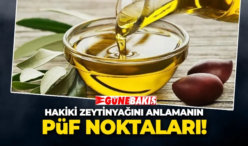 Hakiki Zeytinyağını Anlamanın Püf Noktaları