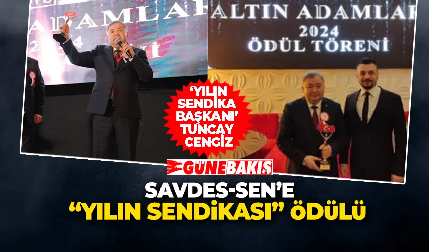 SAVDES-SEN’E ‘YILIN SENDİKASI’ ÖDÜLÜ