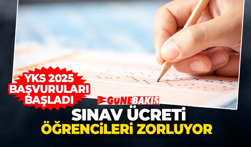 YKS 2025 Başvuruları Başladı! Sınav Ücreti Öğrencileri Zorluyor