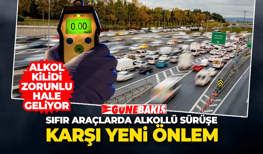 Alkol Kilidi Zorunlu Hale Geliyor