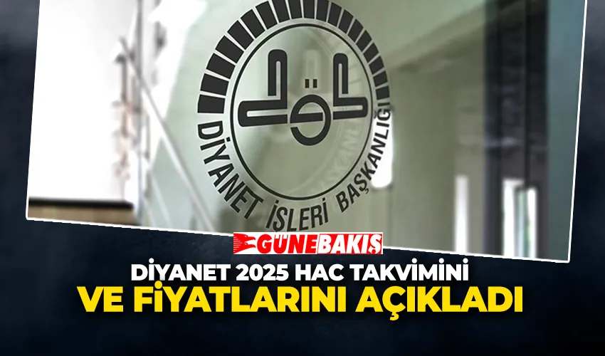 Diyanet 2025 Hac Takvimini ve Fiyatlarını Açıkladı