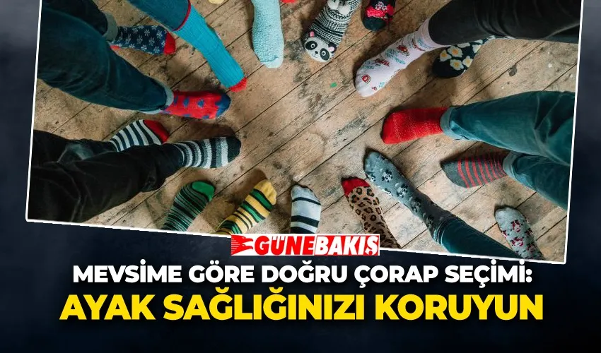 Mevsime Göre Doğru Çorap Seçimi: Ayak Sağlığınızı Koruyun
