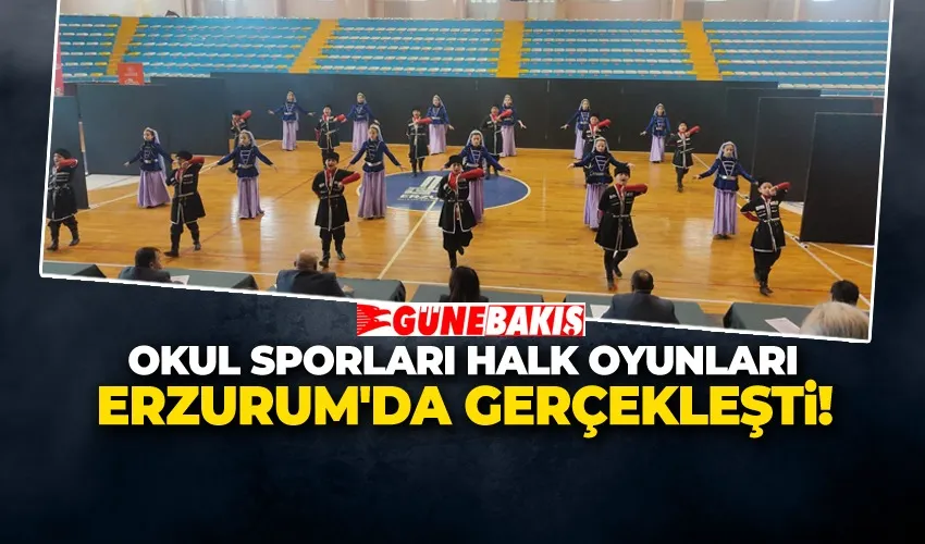 OKUL SPORLARI HALK OYUNLARI ERZURUM
